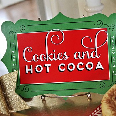 St. Nick Cinema Collection Event Sign "Cookies and Hot Cocoa"