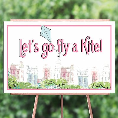 Let's Go Fly a Kite 11x17 Event Sign