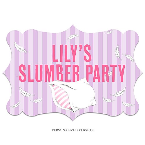 Slumber Party "Pillow Fight" or  Custom Large Sign