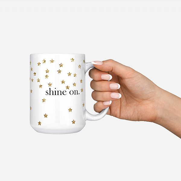 Shine On Mug